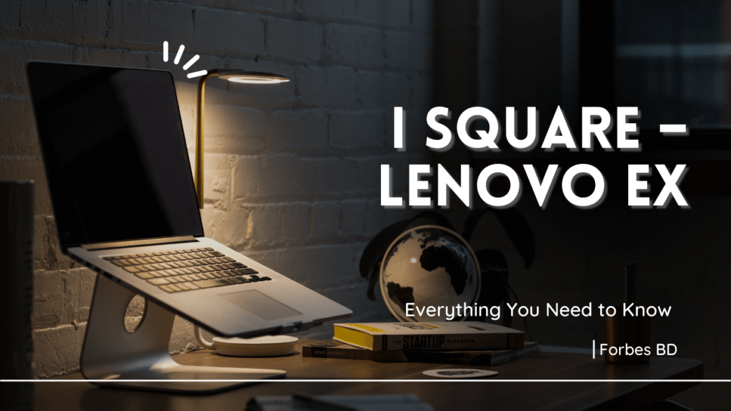 i Square – Lenovo EX